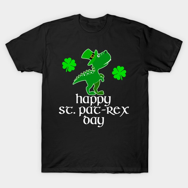 Happy St. PaT-Rex Day T-Rex Dinosaur St. Patrick's T-Shirt T-Shirt by ADKApparel